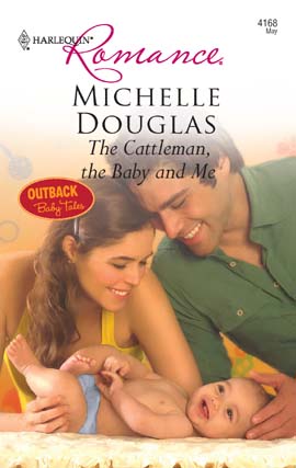Title details for The Cattleman, The Baby and Me by Michelle Douglas - Available